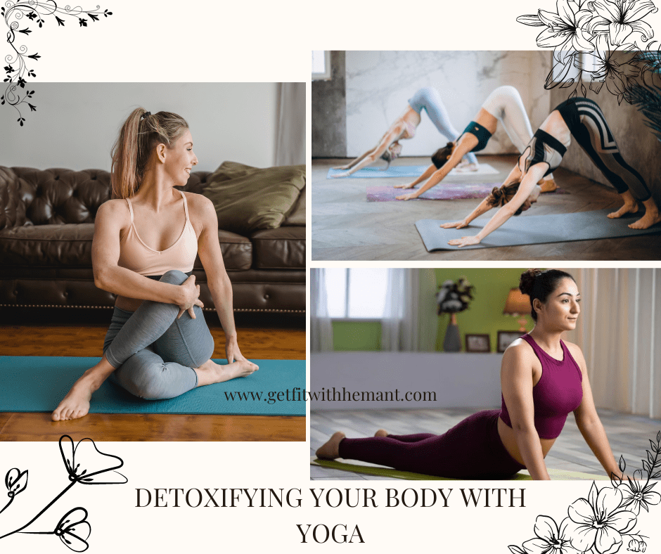 Detoxifying Your Body with Yoga (www.getfitwithhemant.com)