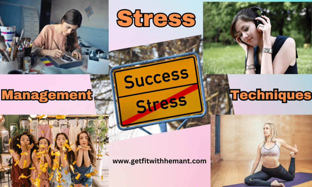 Stress Management Techniques (www.getfitwiwthhemant.com)